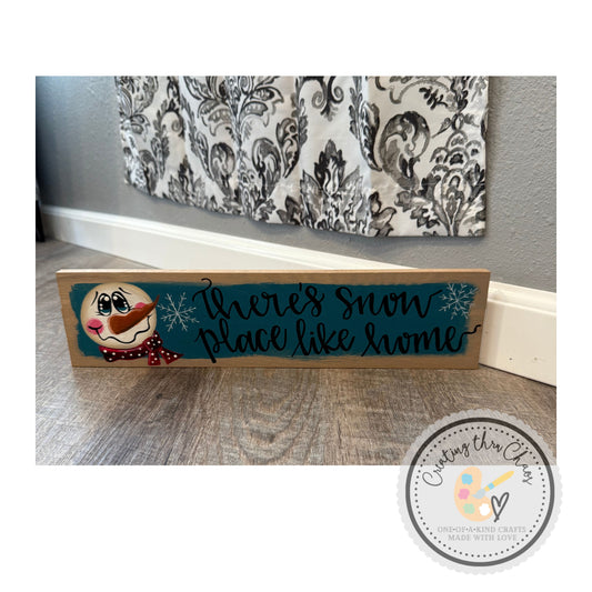 There's Snow Place Board